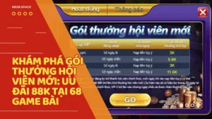 Gói thưởng hội viên mới là bước đệm lý tưởng giúp người chơi bắt đầu hành trình tại 68 game bài một cách tự tin