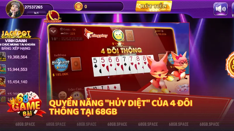 quyen nang huy diet cua 4 doi thong tai 68gb - 4 đôi thông là gì? Tứ quý có chặt được 4 đôi thông không? Luật 68 Game Bài chuẩn nhất